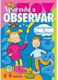 Aprenda a Observar