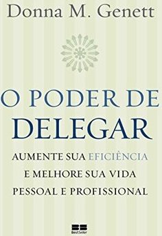 O Poder de Delegar