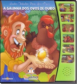 Lindas fábulas para ler e ouvir - A galinha dos ovos de ouro