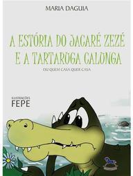 A Estoria do Jacaré Zezé e a Tartaruga Calunga