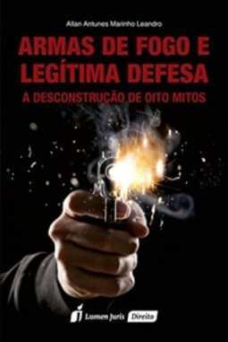 Armas de Fogo e Legítima Defesa
