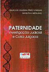 Paternidade: Investigação Judicial e Coisa Julgada
