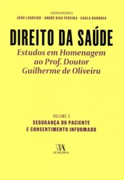 Direito da saúde: segurança do paciente e consentimento informado