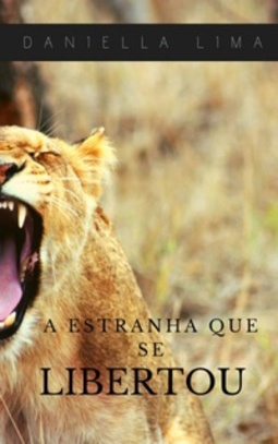 A  ESTRANHA QUE SE LIBERTOU