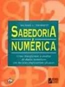 Sabedoria Numérica – Como transformar a análise de dados numéricos em decisões empresariais eficazes