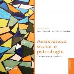 Assistência social e psicologia: (des)encontros possíveis