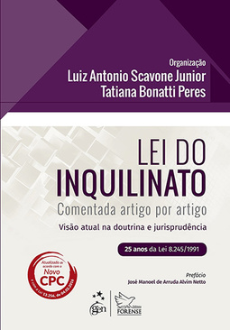 Lei do inquilinato comentada artigo por artigo: 25 anos da lei 8.245/1991