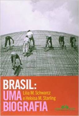 BRASIL - UMA BIOGRAFIA
