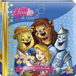 O Mágico de Oz (Clássicos de Ouro)