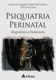 Psiquiatria perinatal: diagnóstico e tratamento