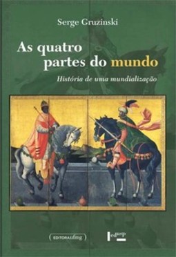 As quatro partes do mundo: história de uma mundialização