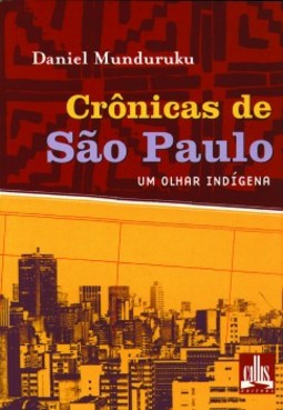 Crônicas de São Paulo: Um olhar indígena
