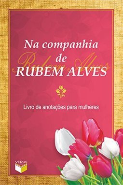 NA COMPANHIA DE RUBEM ALVES