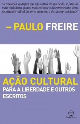 Ação cultural para a liberdade e outros escritos