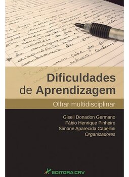 Dificuldades de aprendizagem: olhar multidisciplinar