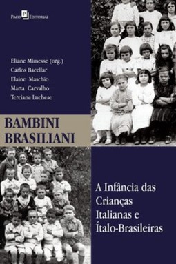 Bambini brasiliani: a infância das crianças italianas e ítalo-brasileiras