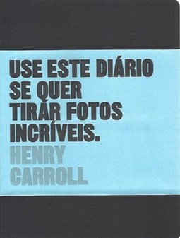 USE ESTE DIARIO DE QUER TIRAR FOTOS INCRIVEIS