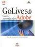 Golive 5.0: Guia Autorizado Adobe