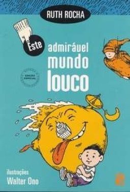 Este Admirável Mundo Louco