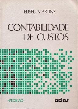 Custos: Planejamento, Implantação e Controle - Livro de Exercícios