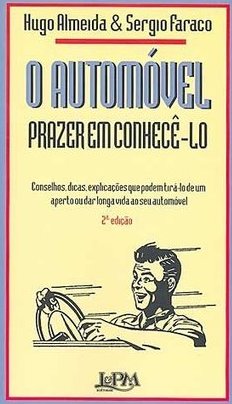 O Automóvel: Prazer em Conhecê-lo