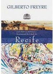Guia Prático, Histórico e Sentimental da Cidade do Recife