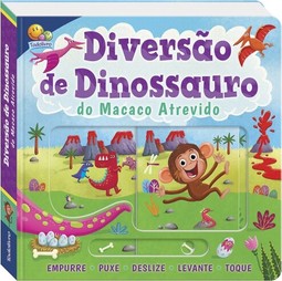 Empurre, puxe... e muito mais! Diversão de dinossauro
