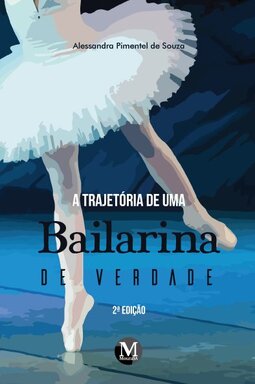 A trajetória de uma bailarina de verdade