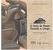 O Ferro de Passar Passado a Limpo