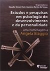 Estudos e pesquisas em psicologia do desenvolvimento e da personalidade: uma homenagem a Angela Biaggio