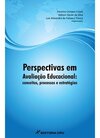 Perspectivas em avaliação educacional: conceitos, processos e estratégias