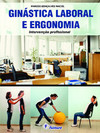 Ginástica laboral e ergonomia: intervenção profissional