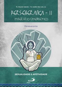 Perseverança II - Itinerário catequético: perseverante