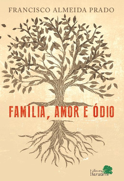 Família, amor e ódio