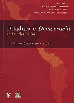 Ditadura e Democracia na América Latina
