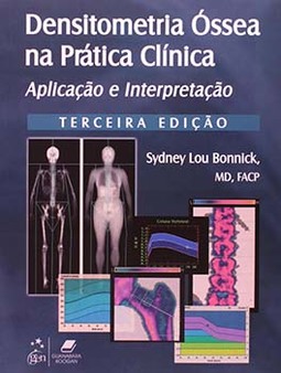 Densitometria óssea na prática clínica: Aplicação e interpretação
