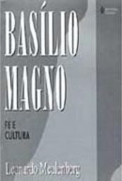 Basílio Magno: Fé e Cultura