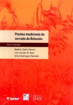 Plantas medicinais do cerrado de botucatu: guia ilustrado