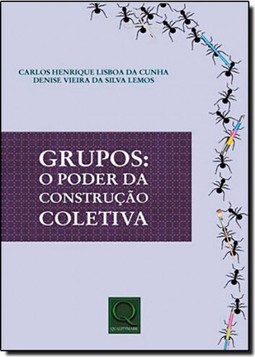 Grupos O Poder Da Construcao Coletiva
