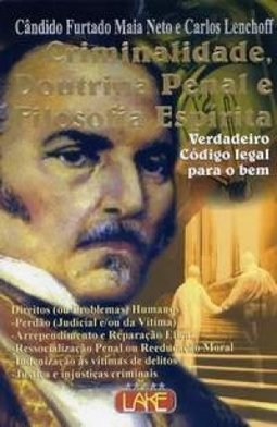 Criminalidade, Doutrina Penal e Filosofia Espírita