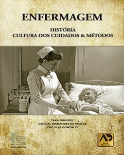 Enfermagem: história, cultura dos cuidados e métodos