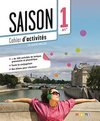 Saison 1 Cahier d´activites + CD audio (A1+): Cahier d'activites (A1+) + CD