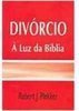 Divórcio: à Luz da Bíblia