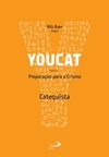 Youcat: preparação para a crisma - catequista