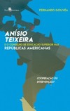 Anísio Teixeira e o Conselho de Educação Superior nas repúblicas americanas: cooperação ou intervenção?
