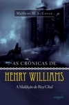As Crônicas de Henry Williams #1