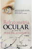 Refratometria Ocular	E a Arte da Prescrição Médica