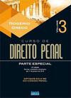 CURSO DE DIREITO PENAL - VOLUME 3: PARTE ESPECIAL