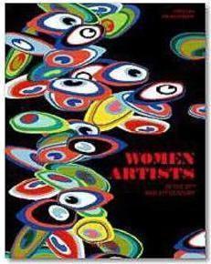 WOMEN ARTISTS: FEMMES ARTISTES DU XX ET DU XXI SIECLE