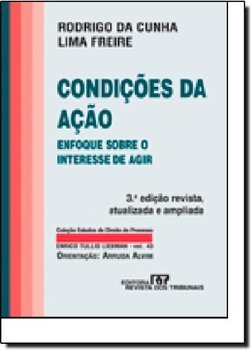 Condições da Ação: Enfoque Sobre o Interesse de Agir